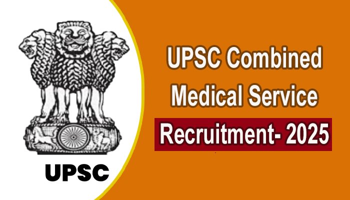 upsc combined medical service recruitment 2025